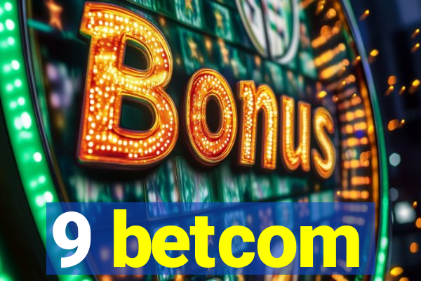 9 betcom